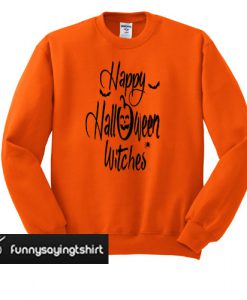 happy halloween witches sweatshirt