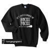 it's just a bunch of hocus pocus sweatshirt