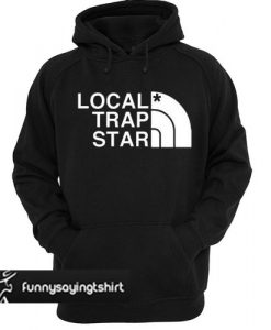 local trap star hoodie