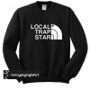 local trap star sweatshirt