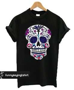 sugar skulls t shirt