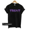 treat on front t shirt