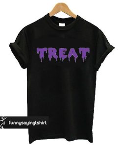 treat on front t shirt