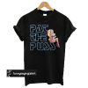 Erika Jayne Pat The Puss t shirt