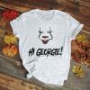 Halloween IT shirt, Pennywise shirt, Scary clown shirt, Hi Georgie t shirt