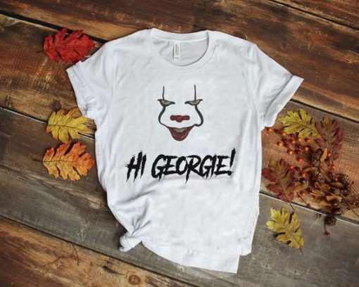 Halloween IT shirt, Pennywise shirt, Scary clown shirt, Hi Georgie t shirt