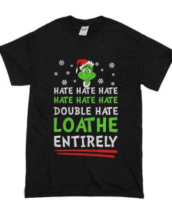 How The Grinch Stole Christmas Hate t shirt