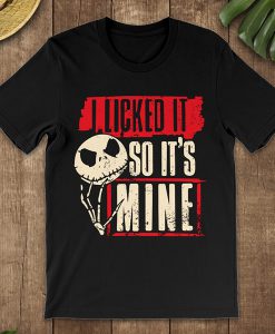 I Licked It So It’s Mine Jack Skellington Halloween t shirt