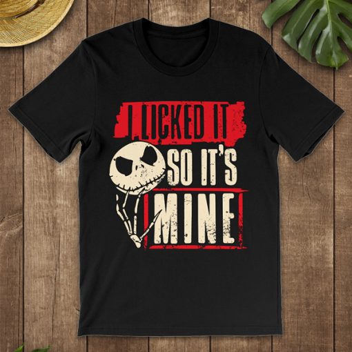 I Licked It So It’s Mine Jack Skellington Halloween t shirt