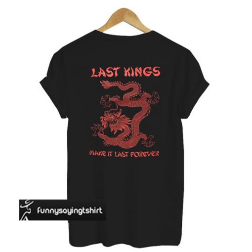 Last Kings Dragon Graphic t shirt back