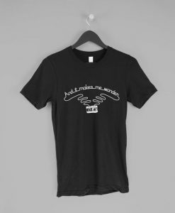 Led Zeppelin And it makes me Wonder t shirt