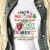 Let’s bake stuff drink hot cocoa and watch hallmark christmas movie t shirt
