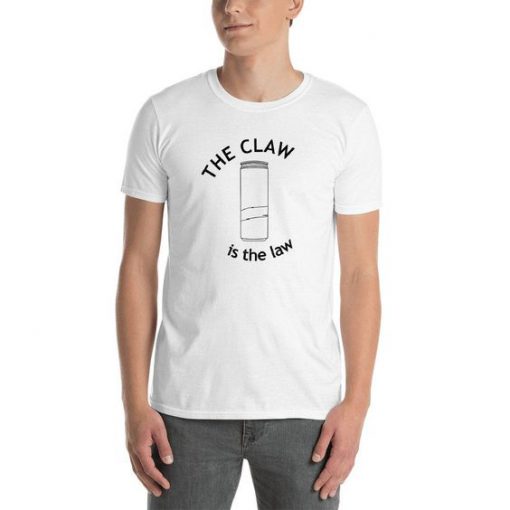 The Claw is the Law t shirt