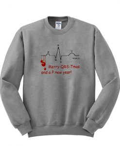 Merry QRS-T Mas and a P new year sweatshirt