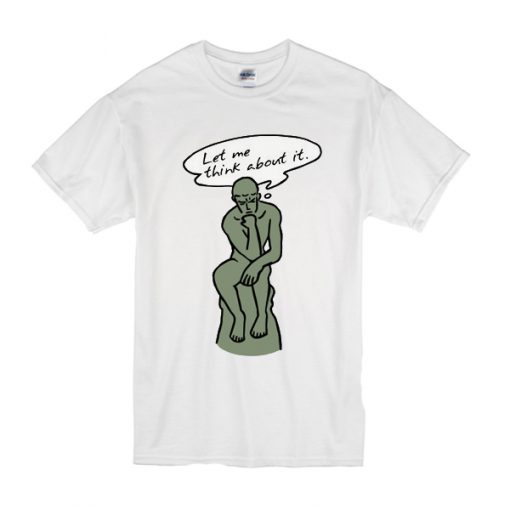 The Thinker t shirt