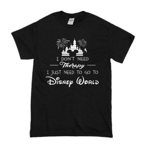 Go To Disney World t shirt