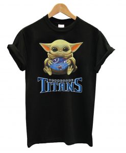 Baby Yoda Hug Tennessee Titans t shirt