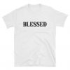 Blessed t shirt