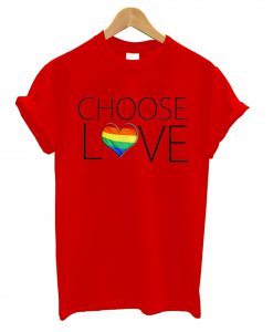 CHOOSE LOVE Red t shirt