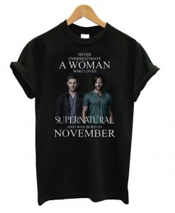 Nice Never Underestimate A Woman Who Loves Supernatural t shirt