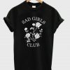Sad Girls Club t shirt
