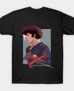 See You Space Cowboy t shirt
