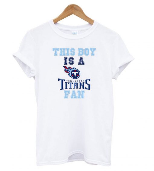 This Boy – Tennessee Titans t shirt