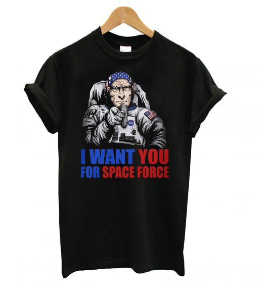 Uncle Sam – I Want You For Space Force t shirt
