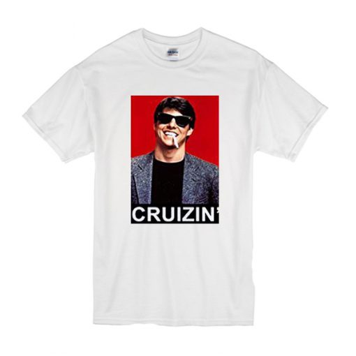 Tom Cruise Cruizin t shirt