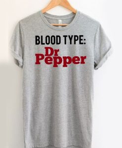 Blood Type Dr Pepper t shirt