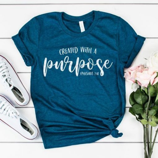 Created with a Purpose t shirt