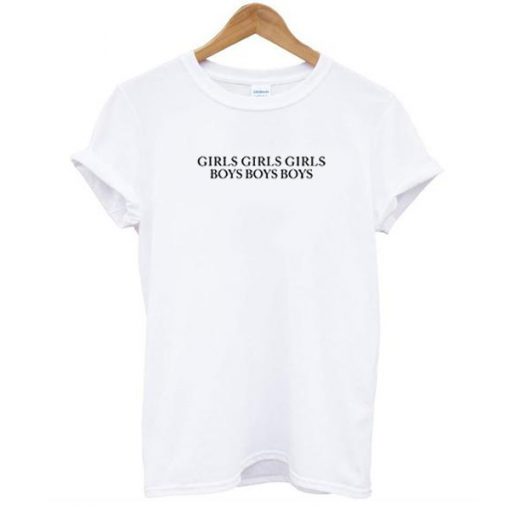 Girls Girls Girls Boys Boys Boys Dua Lipa t shirt