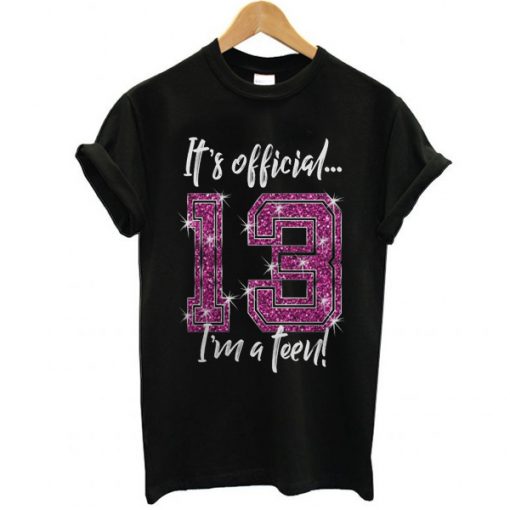 Its Official 13th Birthday t shirt