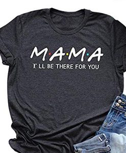 Mama t shirt