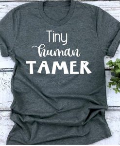 Teacher Tiny Human t shirt