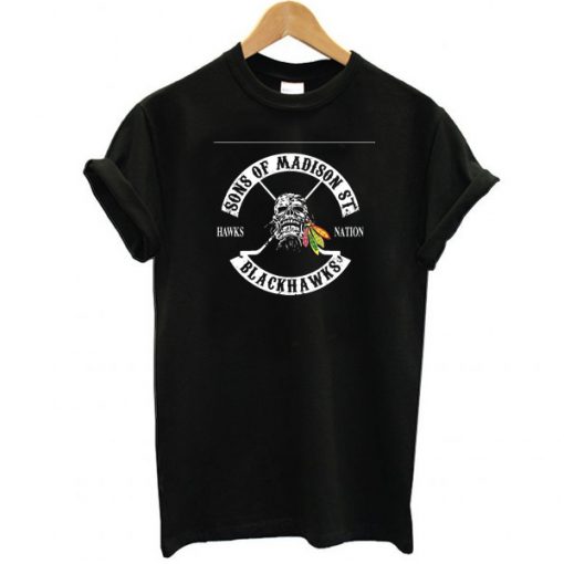 sons of madison st blackhawks t shirt