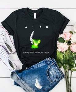 ALAN - In Space No One Can Hear You In Space t shirt