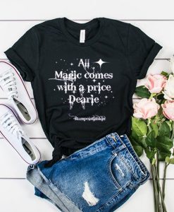 All Magic Comes t shirt