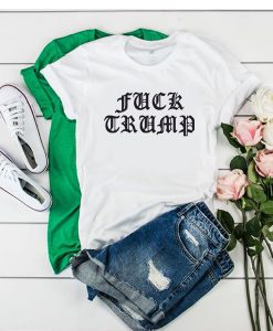 Fuck Trump Old English Font t shirt