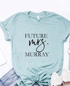 Future Mrs. Engagment t shirt