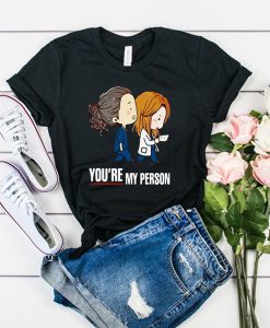 Grey's Anatomy You're My Person t shirt