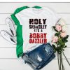 Holy Shamoley Bobby Dazzler White t shirt