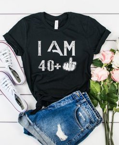 I am 40 plus 41 birthday t shirt