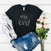 Love Be Kind t shirt