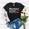Maverick Goose 2020 Funny t shirt