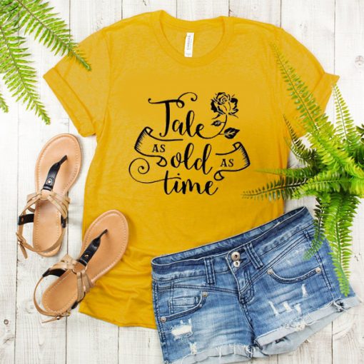 Tale as old as time t shirt