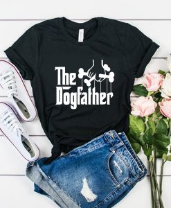 The Dogfather t shirt