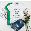 Woman Mujer Female Femme Donna Different Languages Woman Graphic t shirt
