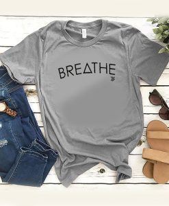 breathe t shirt