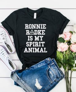 ronnie radke is my spirit animal t shirt